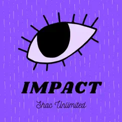 Impact - Single by Shac Unlimited album reviews, ratings, credits