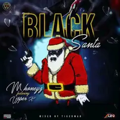 Black Santa (feat. MHoneyz & Upper X) Song Lyrics