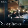 Nevertheless - Single album lyrics, reviews, download