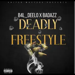 Deadly Freestyle (feat. Badazz) Song Lyrics