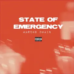 State of Emergency - Single by Marcko Chain album reviews, ratings, credits