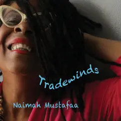 Tradewinds by Naimah Mustafaa album reviews, ratings, credits