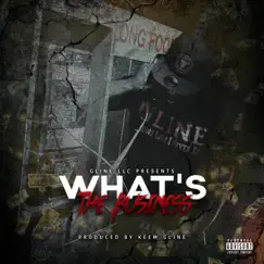 What's the Business - Single by Keem Gline album reviews, ratings, credits