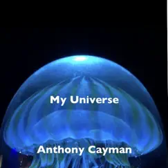 My Universe - Single by Anthony Cayman album reviews, ratings, credits