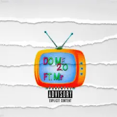 Do Me 2.0 (feat. MIR) - Single by Lilfoebreezy album reviews, ratings, credits