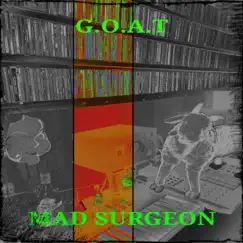 G.O.A.T - Single by Mad Surgeon album reviews, ratings, credits