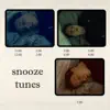 Snooze Tunes album lyrics, reviews, download