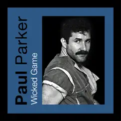 Wicked Game (Single) by Paul Parker album reviews, ratings, credits