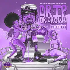 Drip or Drown (Chopnotslop) - Single by OG Ron C & Rizzoo Rizzoo album reviews, ratings, credits