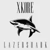 Lazershark - EP album lyrics, reviews, download