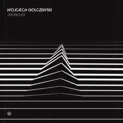 Mono:02 - Single by Wojciech Golczewski album reviews, ratings, credits