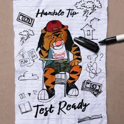 Test Ready - Single by Humble Tip album reviews, ratings, credits