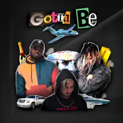 GOTTA BE - Single by PH4DE, T-Wayne & Andrei album reviews, ratings, credits