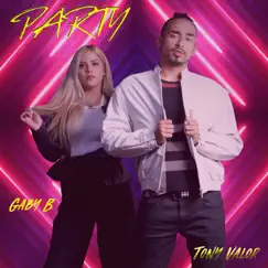 Party (feat. Tony Valor) Song Lyrics