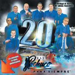 20 Aniversario: Para Siempre by Banda Pachuco album reviews, ratings, credits