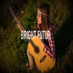 Bright Futur - Single by Don'SProduct. album reviews, ratings, credits