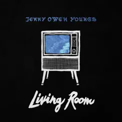 Living Room - Single by Jenny Owen Youngs album reviews, ratings, credits
