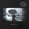 Girl in the Rain - Single album lyrics, reviews, download