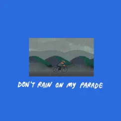 Don't Rain on My Parade Song Lyrics