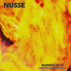 Burned Out -Comfortless gtr doodle - Single by Nusse album reviews, ratings, credits