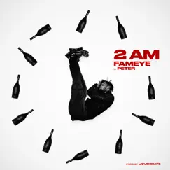 2Am - Single by Fameye & Peter album reviews, ratings, credits