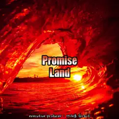 Promise Land by Mile$ Grant album reviews, ratings, credits