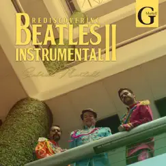 Rediscovering Beatles Instrumental II by Gabriel Martell album reviews, ratings, credits