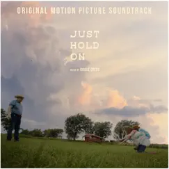 Just Hold on (Original Motion Picture Soundtrack) - Single by Giosuè Greco album reviews, ratings, credits