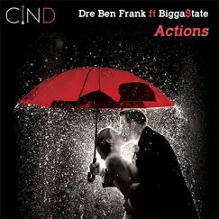Actions (feat. Dre Ben Frank) Song Lyrics