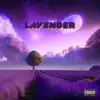 Lavender (feat. 1Colerecord) - Single album lyrics, reviews, download