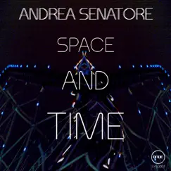 Space & Time - Single by Andrea Senatore album reviews, ratings, credits