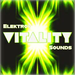 Vitality - Single by Elektroy Sounds album reviews, ratings, credits