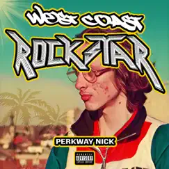 West Coast Rockstar by Perkway Nick album reviews, ratings, credits