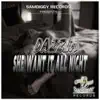 She Want It All Night - Single album lyrics, reviews, download