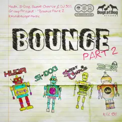 Bounce, Pt. 2 (DJ30A Remix) Song Lyrics
