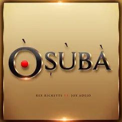 Osuba (feat. Joy Adejo) - Single by Rex Ricketts album reviews, ratings, credits