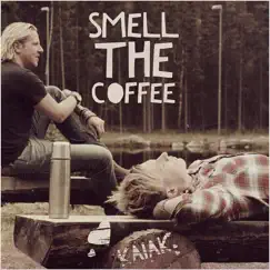 Smell the Coffee - Single by Kaiak album reviews, ratings, credits