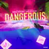 Dangerous (feat. Bad Azz Becky & Hydra the Creator) - Single album lyrics, reviews, download