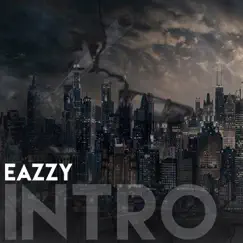 Intro - Single by Eazzy album reviews, ratings, credits