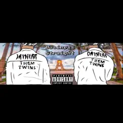 Business Straight - Single by ThemTwins album reviews, ratings, credits