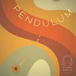 Pendulum - Single by DIANA CRoCo album reviews, ratings, credits