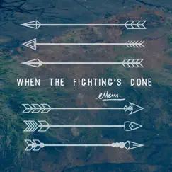 When the Fighting's Done - Single by Ellem album reviews, ratings, credits