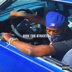 Run the Streets (feat. Slicc) Song Lyrics