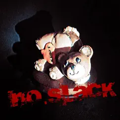 No. Slack - Single by J. Onyx album reviews, ratings, credits