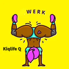 Shake/Werk - Single by Kiqlife Q album reviews, ratings, credits