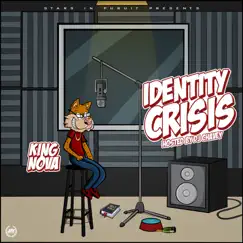 Identity Crisis by King Nova & Dj chavey album reviews, ratings, credits