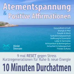 10 Minuten Gesundheit & Kraft atmen, Atemübung, Teil 1 Song Lyrics