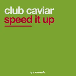 Speed It Up - EP by Club Caviar album reviews, ratings, credits