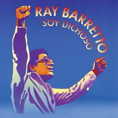 Soy Dichoso by Ray Barretto album reviews, ratings, credits