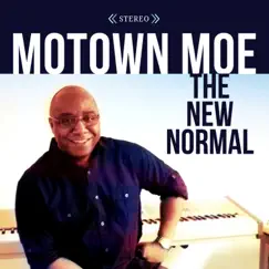 The New Normal by Motown Moe album reviews, ratings, credits